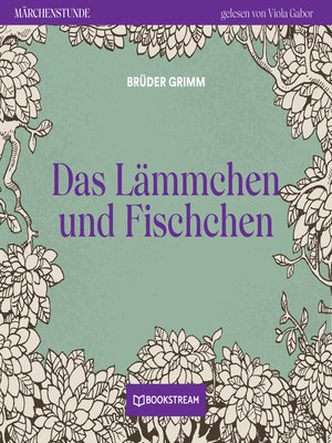 cover image of Das Lämmchen und Fischchen--Märchenstunde, Folge 16